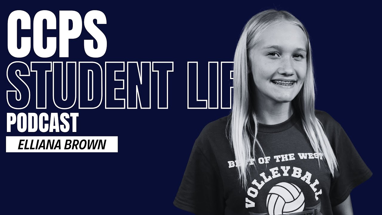 CCPS Student Life | Episode 1 | Elliana Brown