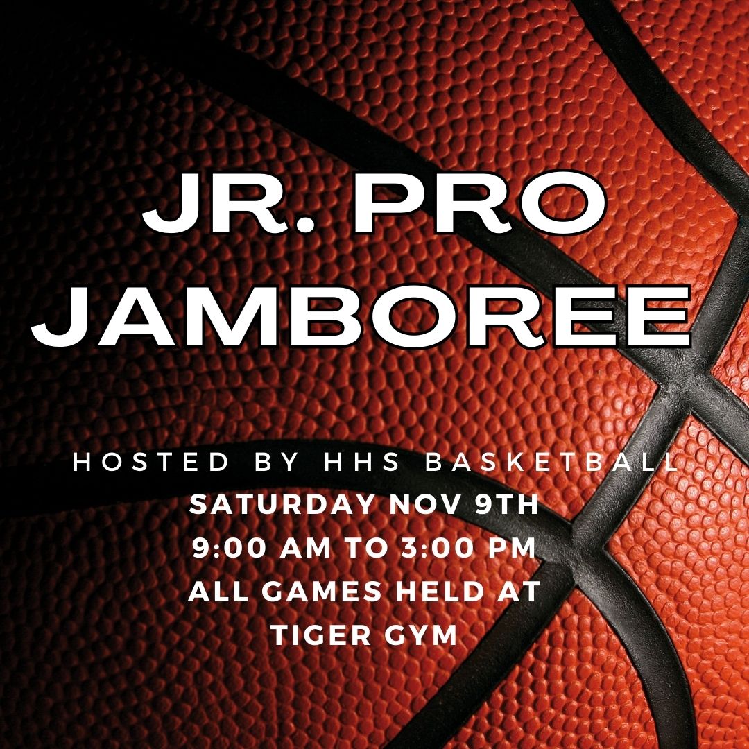 HHS Basketball to Host Jr. Pro Jamboree for Aspiring Young Athletes Tomorrow HHS Basketball to Host Jr. Pro Jamboree for Aspiring Young Athletes Tomorrow